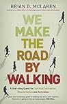 We Make the Road ...