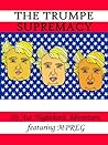 The Trumpe Supremacy by Ace Nighthard