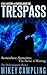 Trespass: A Tale of Time Tr...