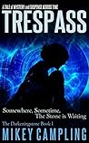 Trespass (The Darkeningstone Series Book 1) Trespass (The Darkeningstone Series Book 1)