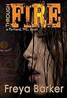 Through Fire by Freya Barker