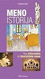 Meno istorija. Nuo viduramžių iki šiuolaikinio meno