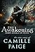 The Awakening: Dark Angels of Music: The True Story of Camille Paige