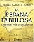 La España fabulosa