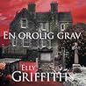 En orolig grav by Elly Griffiths