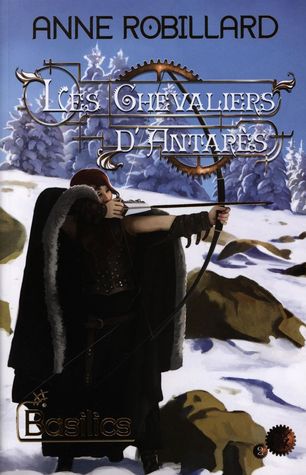 Basilics (Les chevaliers D'Antarès, #2)