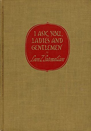 I Ask You, Ladies and Gentlemen (Hardcover)