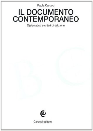 Il documento contemporaneo: Diplomatica e criteri di edizione