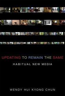 Updating to Remain the Same: Habitual New Media
