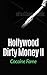 Hollywood Dirty Money II: Cocaine Fame
