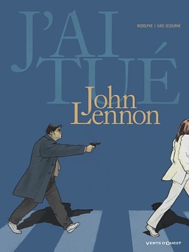 J'ai tué John Lennon (J'ai tué, #5)