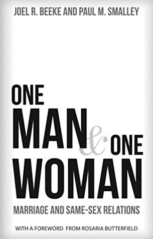 One Man and One Woman: Marriage and Same-Sex Relations (Kindle Edition)