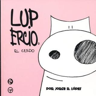 Lupercio El Cerdo (Paperback)