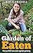 Garden Of Eaten: What You M...