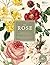 The Rose: The History of th...