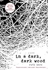 In a Dark, Dark Wood by Ruth Ware
