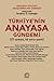 Türkiye'nin Anayasa Gündemi by İbrahim Ö. Kaboğlu
