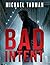 Bad Intent