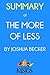Summary of The More of Less: by Joshua Becker