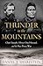 Thunder in the Mountains by Daniel J. Sharfstein Thunder in the Mountains by Daniel J. Sharfstein