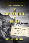 The King and Queen of Malibu: The True Story of the Battle for Paradise