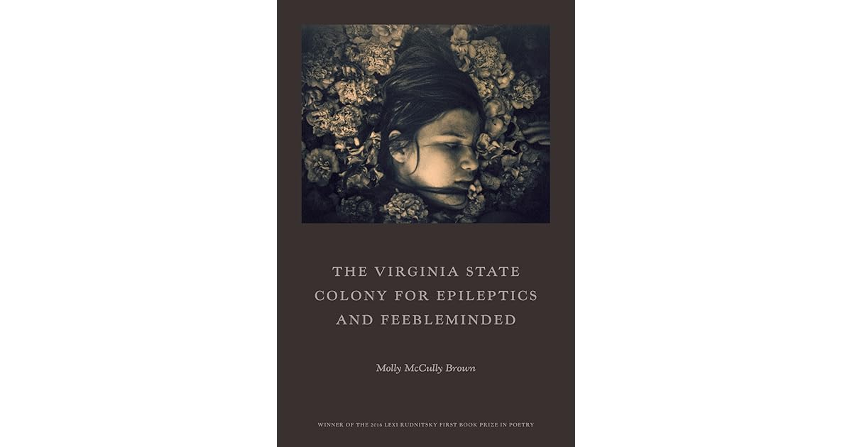 The Virginia State Colony for Epileptics and Feebleminded: Poems by