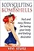 Bodysculpting for Bombshells - Fast and Easy Fitness for Loving Your Body and Feeling Desirable