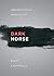 Dark Horse by Matt Chappell
