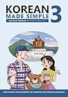 Korean Made Simple 3: Continuing your journey of learning the Korean language Korean Made Simple 3: Continuing your journey of learning the Korean language