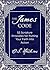 The James Code: 52 Scripture Principles for Putting Your Faith into Action