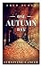 One Autumn Day: Surviving C...