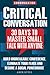 Communication: Critical Conversation: 30 Days To Master Small Talk With Anyone: Build Unbreakable Confidence, Eliminate Your Fears And Become A Social Powerhouse – PERMANENTLY