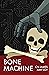 Bone Machine