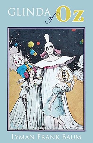 Glinda of Oz - Annotated