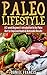 Paleo Lifestyle: A 2-Week B...