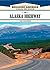 The Alaska Highway (Building America: Then and Now)