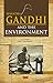 Mahatma Gandhi and the Environment by T.N. Khoshoo