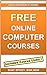 FREE Online Computer Courses: Website Links Included