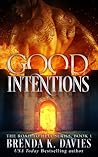 Good Intentions by Brenda K. Davies