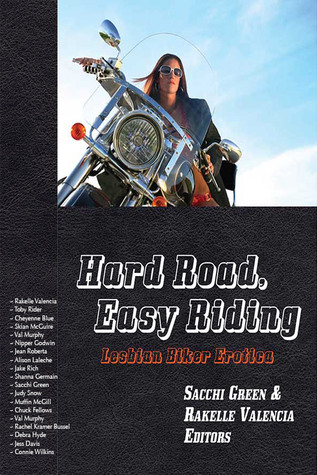 Hard Road, Easy Riding: Lesbian Biker Erotica