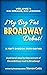 My Big Fat Broadway Debut! ...