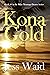 Kona Gold: Book #6 in the M...