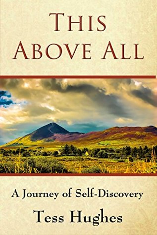 This Above All: A Journey of Self-Discovery