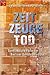 Zeitzeuge Tod. Spektakuläre Fälle der Berliner Gerichtsmedizin by Gunther Geserick