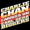 Charlie Chan Carries On by Earl Derr Biggers