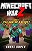 Minecraft: Minecraft Diary: The Hunter’s Diary (Minecraft War Z Book 1)