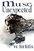Muse Unexpected