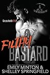 Filthy Bastard (Grim Bastards MC, #2)