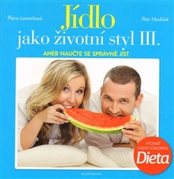 Jídlo jako životní styl III.