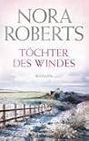 Töchter des Windes by Nora Roberts